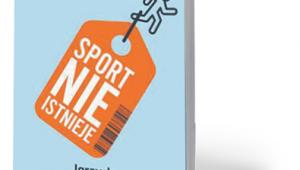 Jan Sowa, Krzysztof Wolański, „Sport nie istnieje”, WAB, Warszawa 2017